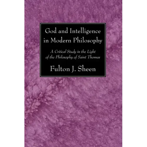 God and Intelligence in Modern Philosophy