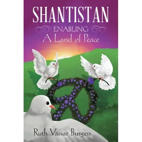 Shantistan: Enabling a Land of Peace