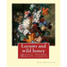 Locusts and wild honey. By: John Burroughs: (Original Version)