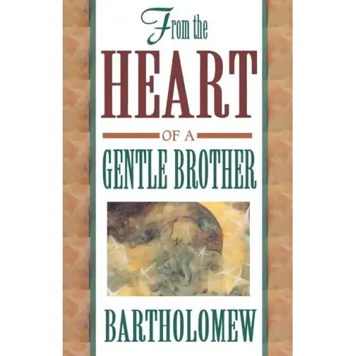 From the Heart of a Gentle Brother
