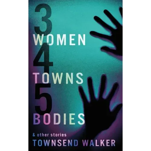 3 Women 4 Towns 5 Bodies