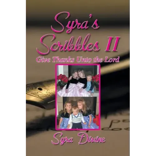 Syra's Scribbles II: Give Thanks Unto the Lord