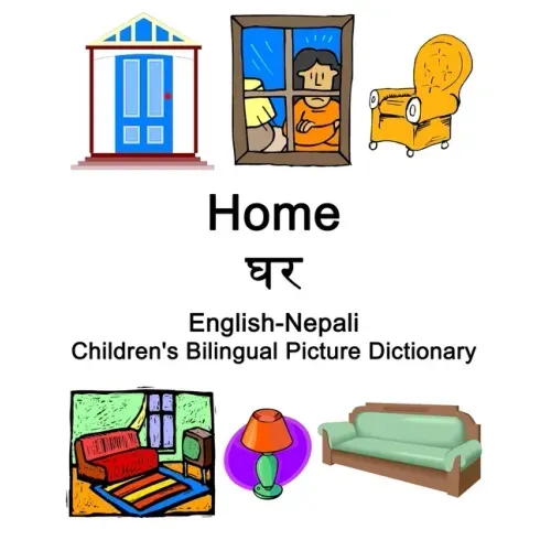 English-Nepali Home / घर Children's Bilingual Picture Dictionary