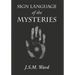 Sign Language of the Mysteries