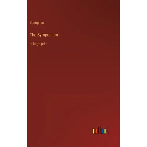 The Symposium: in large print