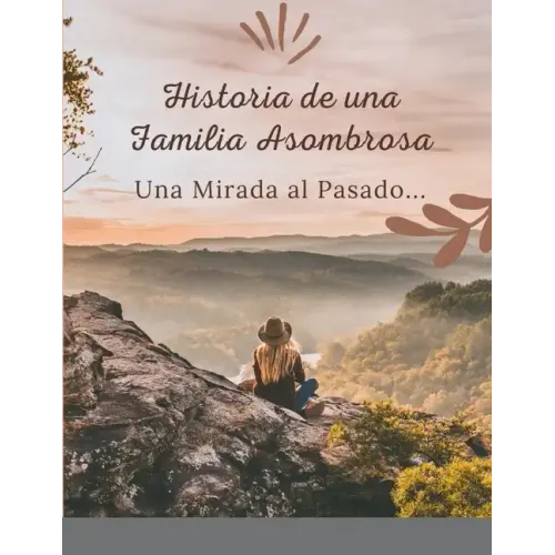 Historia de una Familia Asombrosa, Una Mirada al Pasado