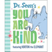 Dr. Seuss's You Are Kind: Featuring Horton the Elephant