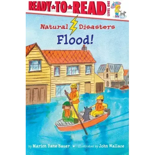 Flood!: Ready-To-Read Level 1