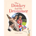 The Donkey And His Drummer