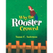 Why the Rooster Crowed