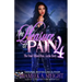 The Pleasure of Pain 4: The Final Teflon Diva: Layla Story