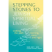 Stepping Stones to Jewish Spiritual Living: Walking the Path Morning, Noon, and Night