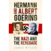 Hermann and Arthur Goering: The Nazi and the Renegade