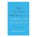 Sacred Project of American Sociology