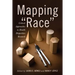 Mapping Race: Critical Approaches to Health Disparities Research