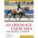 101 Dressage Exercises for Horse & Rider