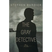 The Gray Detective: Three Crime Novellas