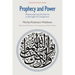 Prophecy and Power: Muhammad and the Qur'an in the Light of Comparison