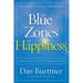The Blue Zones of Happiness: Lessons from the World's Happiest People