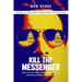 Kill the Messenger (Movie Tie-In Edition): How the Cia's Crack-Cocaine Controversy Destroyed Journalist Gary Webb