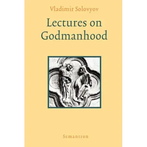 Lectures on Godmanhood