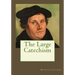The Large Catechism