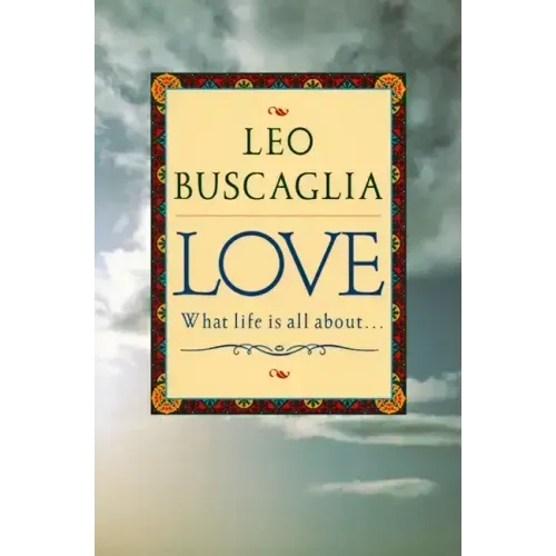 Love: What Life Is All about