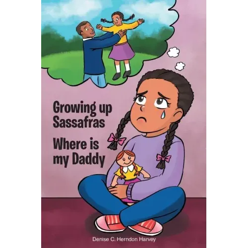 Growing Up Sassafras: Where is My Daddy