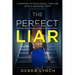 The Perfect Liar: A gripping psychological thriller with a shocking twist