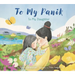 To My Panik: To My Daughter