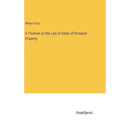 A Treatise on the Law of Sales of Personal Property