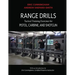Range Drills: Tactical Training Exercises for Pistol, Carbine, and Shotgun