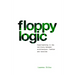Floppy Logic: Experimenting in the Territory Between Architecture, Fashion and Textile