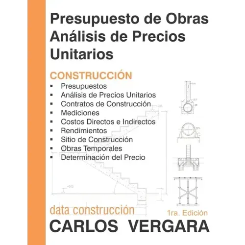 Presupuesto de Obras Análisis de Precios Unitarios: Construcción