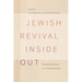 Jewish Revival Inside Out: Remaking Jewishness in a Transnational Age