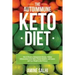 The Autoimmune Keto Diet: How To Reverse Autoimmune Disease, Reduce Inflammation In The Body, Prevent Diabetes And Cancer, And Lose Weight In The Proc