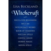 Witchcraft: Wicca for Beginners, Wiccan, Witchcraft Works, Book of Shadows, Wiccan Spells, Candle Magic, Herbal Magic, Moon Spells