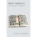 Deaf Subjects: Between Identities and Places