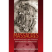 Massacres: Bioarchaeology and Forensic Anthropology Approaches