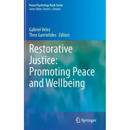 Restorative Justice: Promoting Peace and Wellbeing