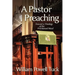 A Pastor Preaching: Toward a Theology of the Proclaimed Word