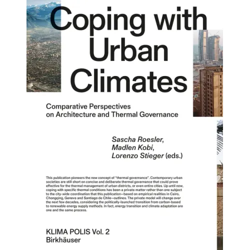 Coping with Urban Climates: Comparative Perspectives on Architecture and Thermal Governance