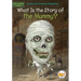 What Is the Story of the Mummy?