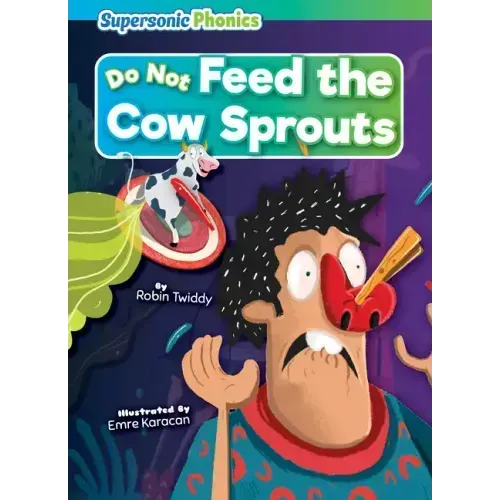 Do Not Feed the Cow Sprouts