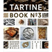 Tartine No. 3: Ancient Modern Classic Whole