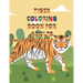 Tiger Coloring Book for Adults: Beautiful tiger coloring book for spending time