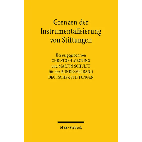 Grenzen Der Instrumentalisierung Von Stiftungen