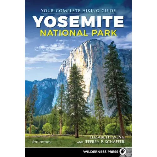 Yosemite National Park: Your Complete Hiking Guide
