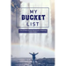 My Bucket List: Oh the Places You'll Go