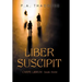 Liber Suscipit: Carpe Librum: Book Three